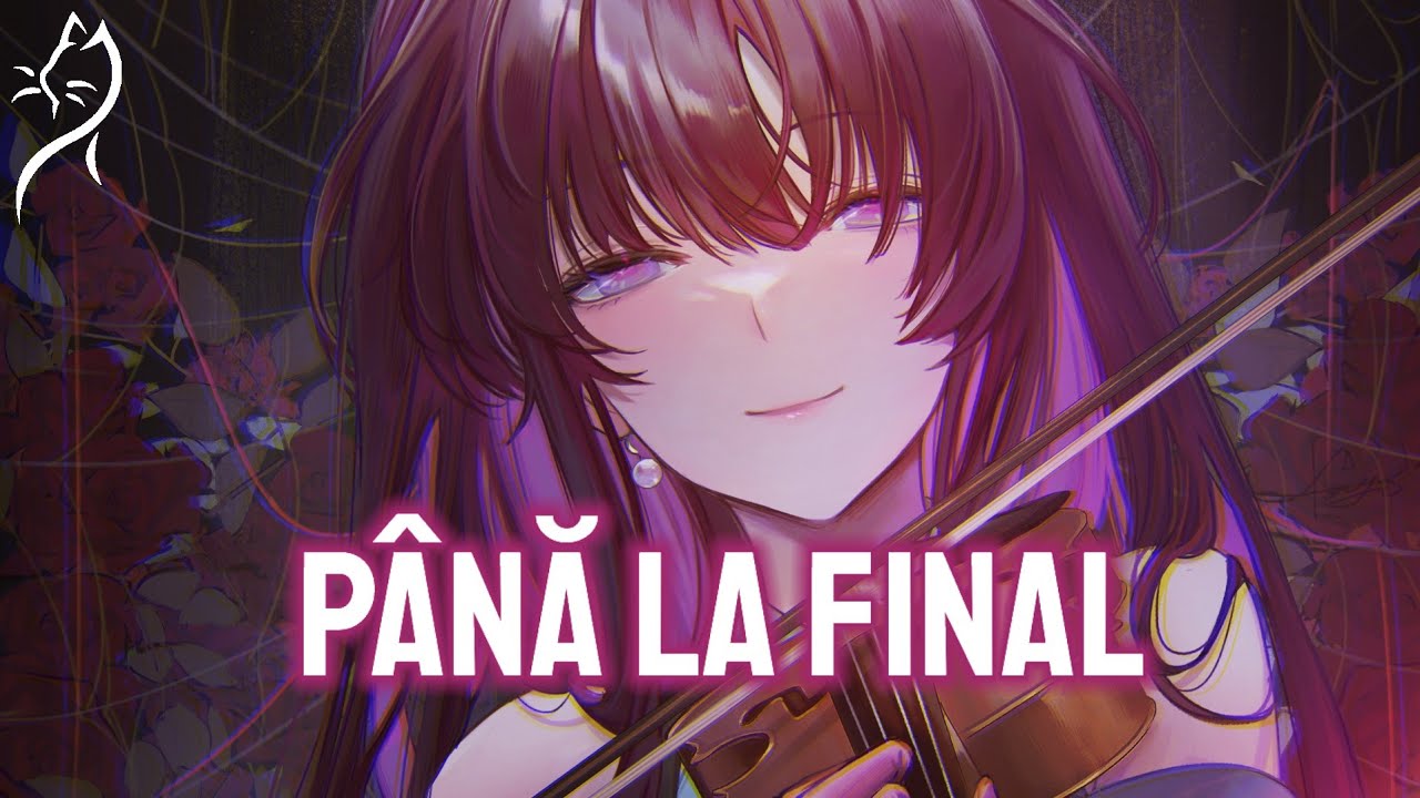 Nightcore &ndash; Dianka - P&acirc;nă la Final (Lyrics)