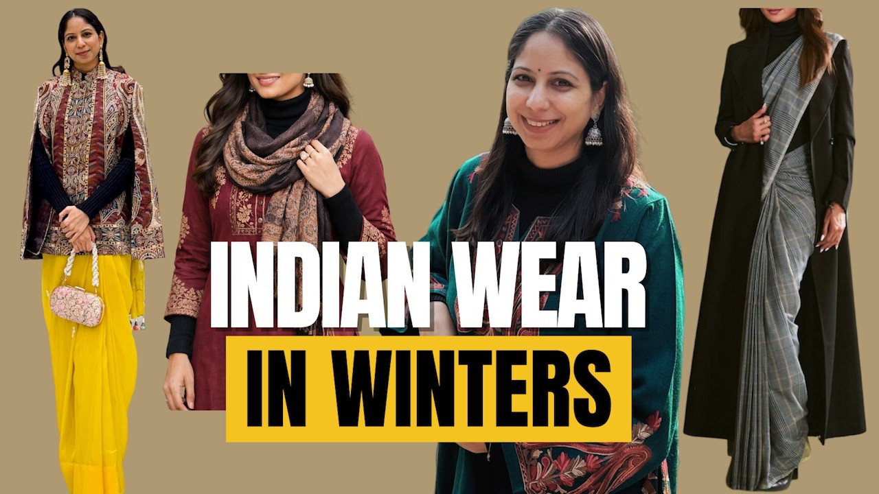 What to Wear in Winters with Indian Outfits | Cozy & Classy Ethnic Looks