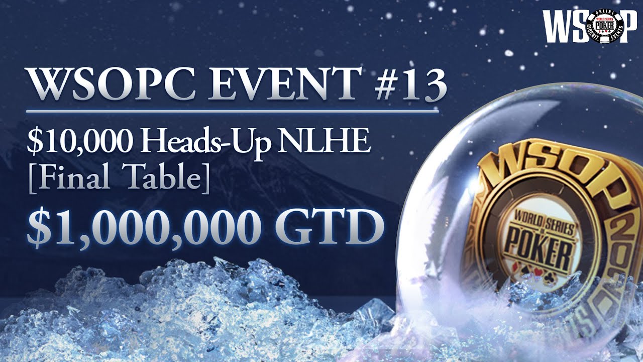 WSOPC #13: $10000 Heads Up | $1,000,000 Гарантия | Полуфинал с Lena900 | Английская Версия