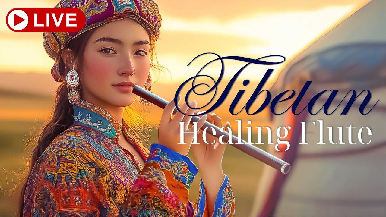 [LIVE 24/7] Tibetan Meditation Flute Music &bull; Get Rid of Fears and Imperfections