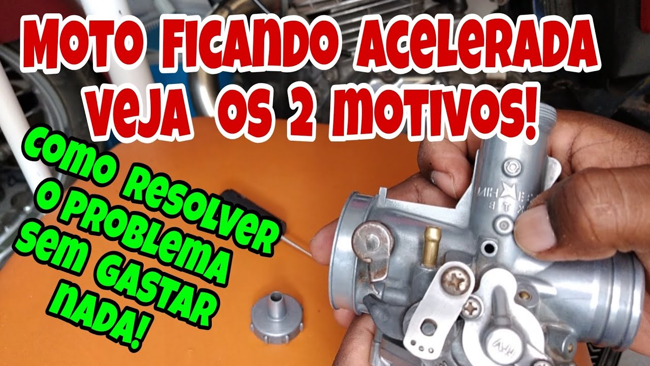 Moto Ficando Muita Acelerada, Veja o que Pode Ser, e Como Resolver!