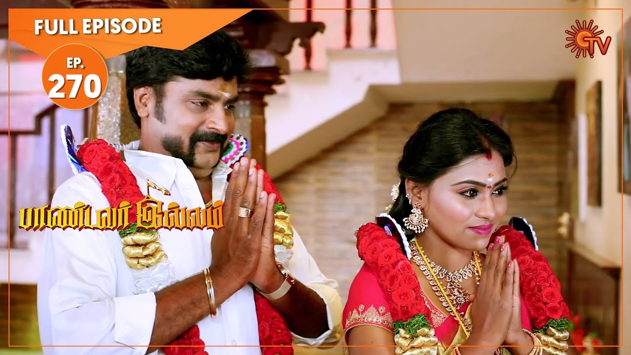 Pandavar Illam - Ep 270 | 8 Oct 2020 | Sun TV Serial | Tamil Serial