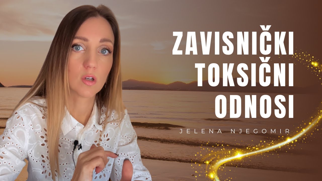 Zavisnički/toksični odnosi-Jelena Njegomir