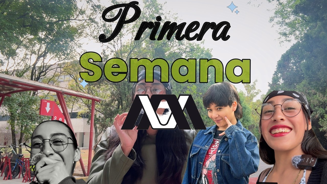 Primera semana en la UAM / ABIGOOO