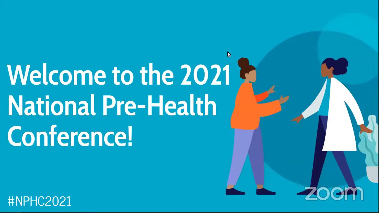 Day 1 (Part 1) of 2021 National Pre-Health Conference: Unity in Healthcare