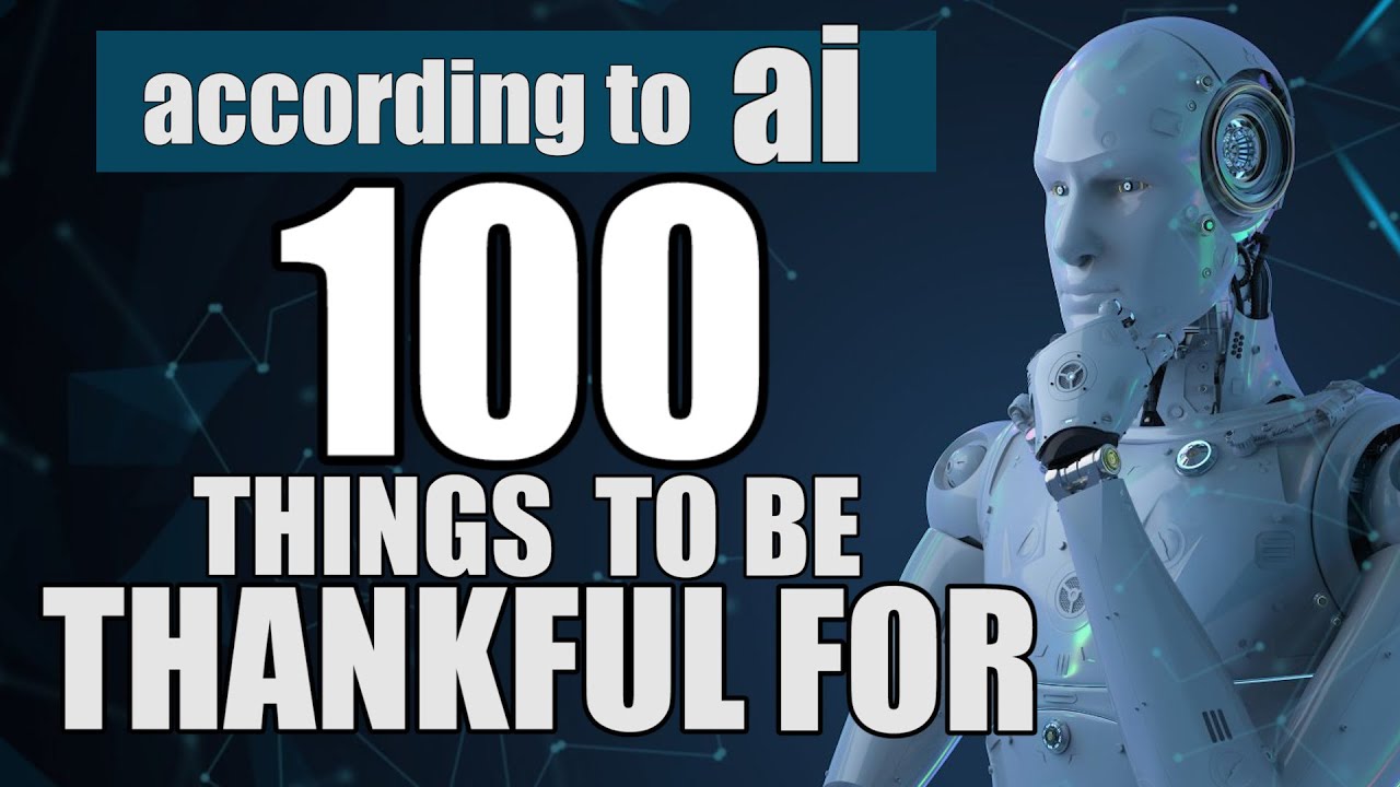 100 вещей, за которые стоит быть благодарным (по версии AI)