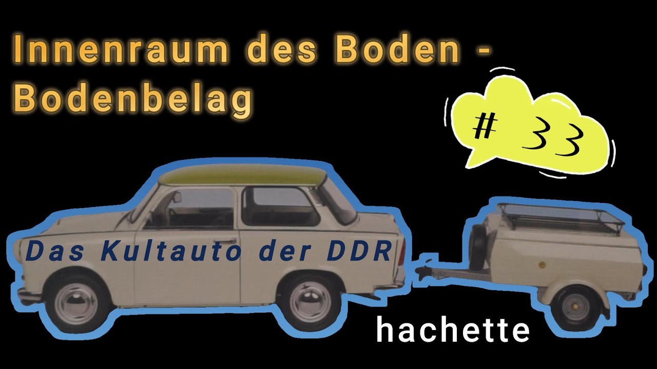 Das Kultauto der DDR  - Hachette Ausgabe 33  - Innenraum des Boden   Bodenbelag