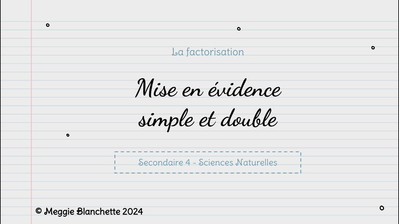Mise en évidence simple et double