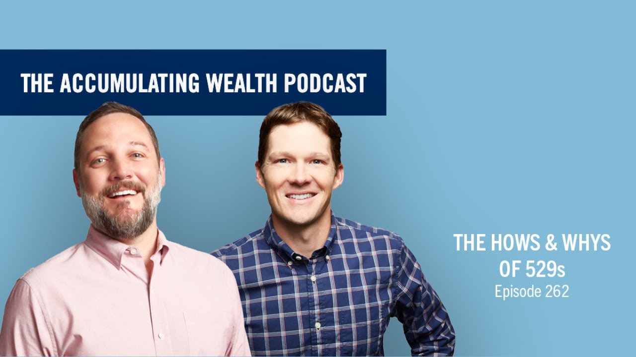 Ep. 262: The Hows and Whys of 529s
