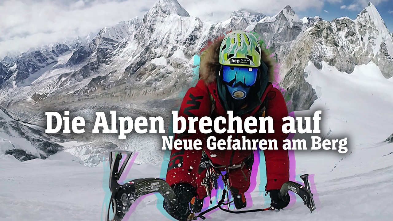 Die Alpen brechen auf: Neue Gefahren am Berg | SPIEGEL TV f&uuml;r Arte Re:
