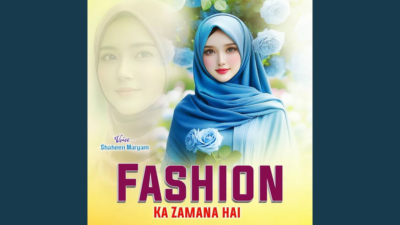 Fashion Ka Zamana Hai