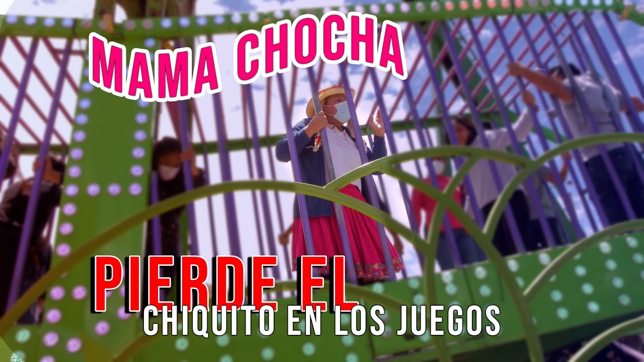 Mama Chocha pierde el chiquito