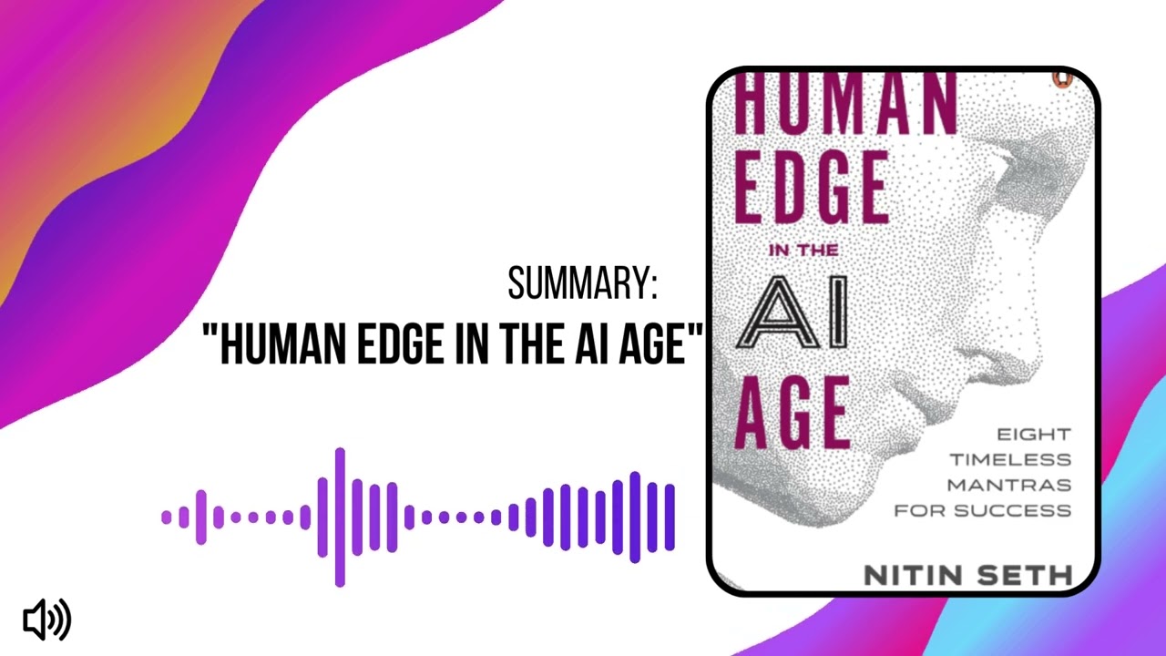 Human Edge in the AI Age Summary | Nitin Seth Book Explained