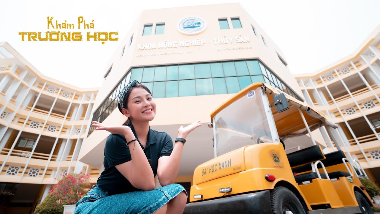 Khám phá trường học: Có gì hấp dẫn ở Đại học Trà Vinh?