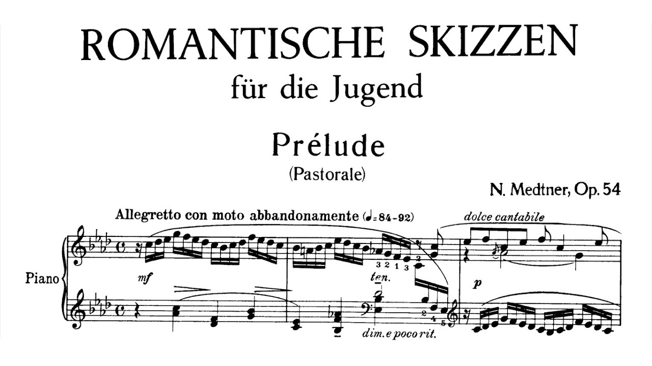Nikolai Medtner - Romantic Sketches for the Young, Op. 54 [with score]