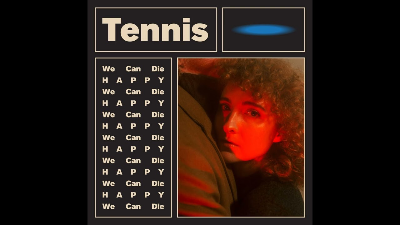 Tennis - We Can Die Happy (EP)