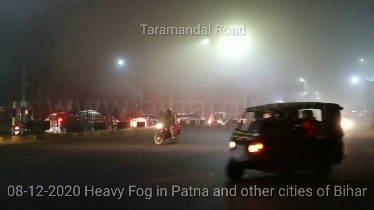 Heavy fog in different cities of Bihar fog in Patna December 2020