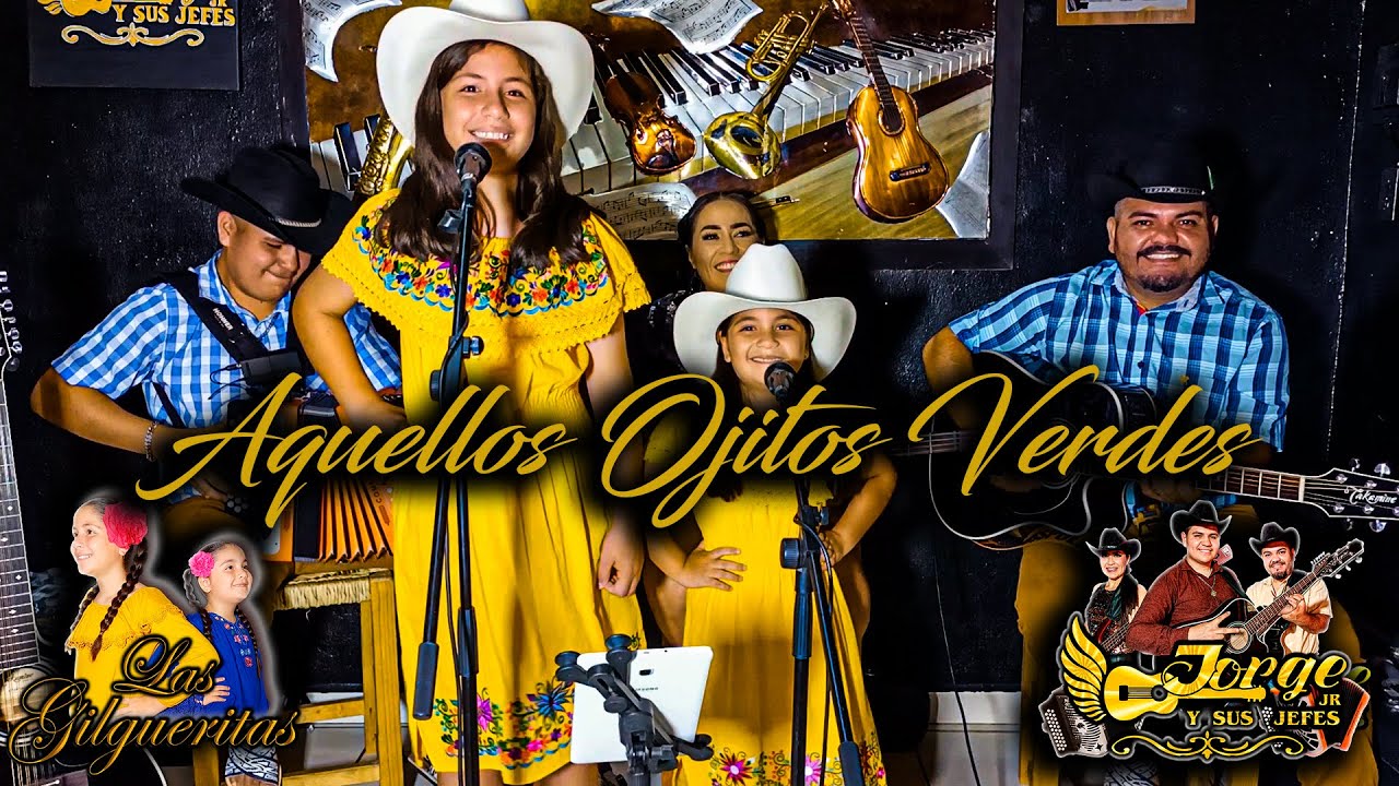Aquellos Ojitos Verdes - Con Las Gilgueritas!!🎸😎🎵🎶❤