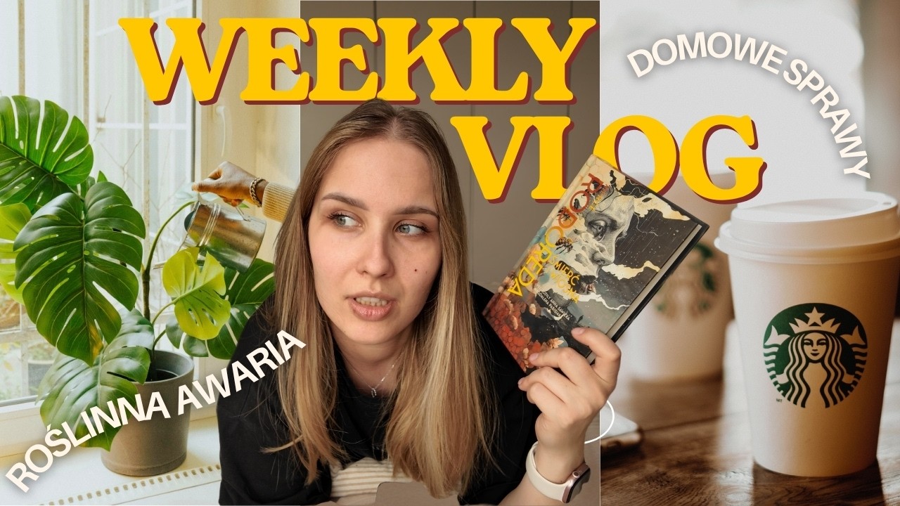 Gorszy tydzień, ale ogarniam kuchnię, czytam i spędzam czas z bestie 💅🏻 weekly vlog
