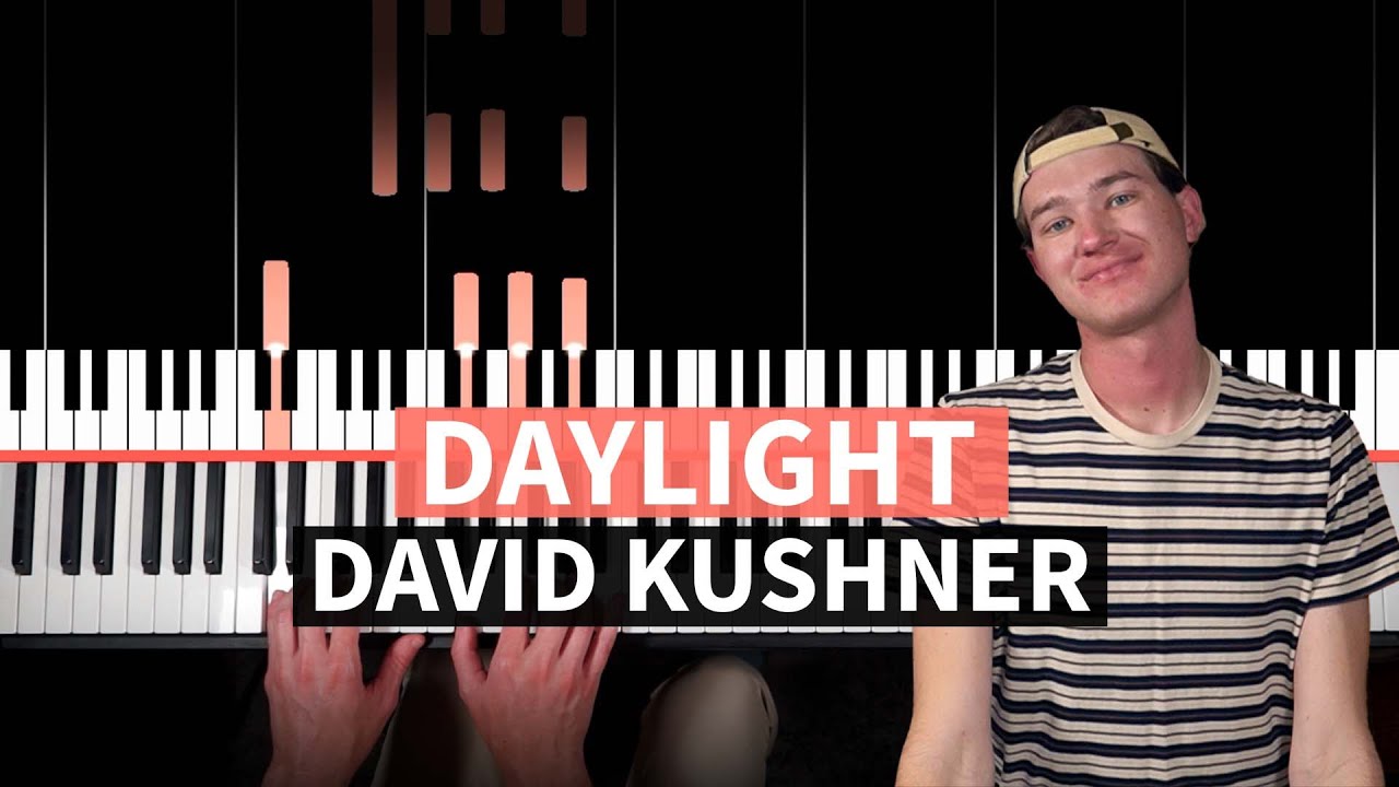 Daylight - David Kushner - EASY PIANO TUTORIAL (accompaniment with chords)