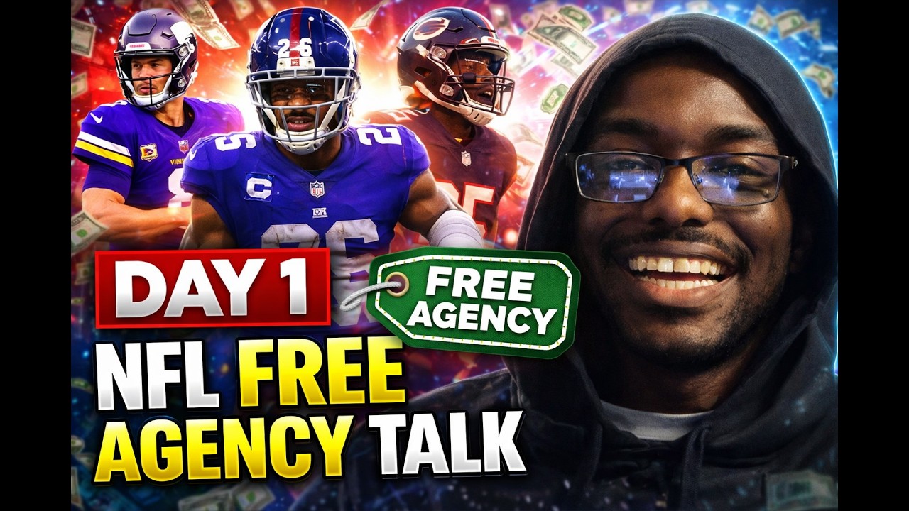DAY 1 NFL FREE AGENCY TALK