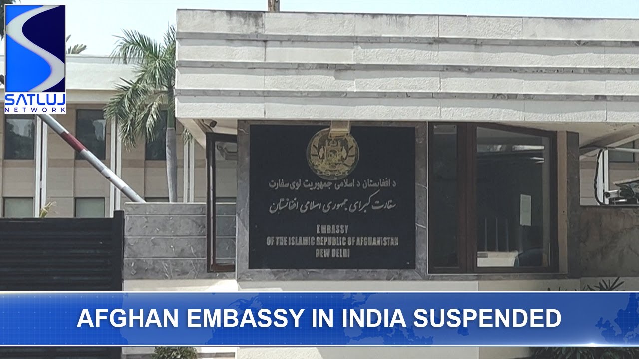 Afghan Embassy in India Suspends Operations