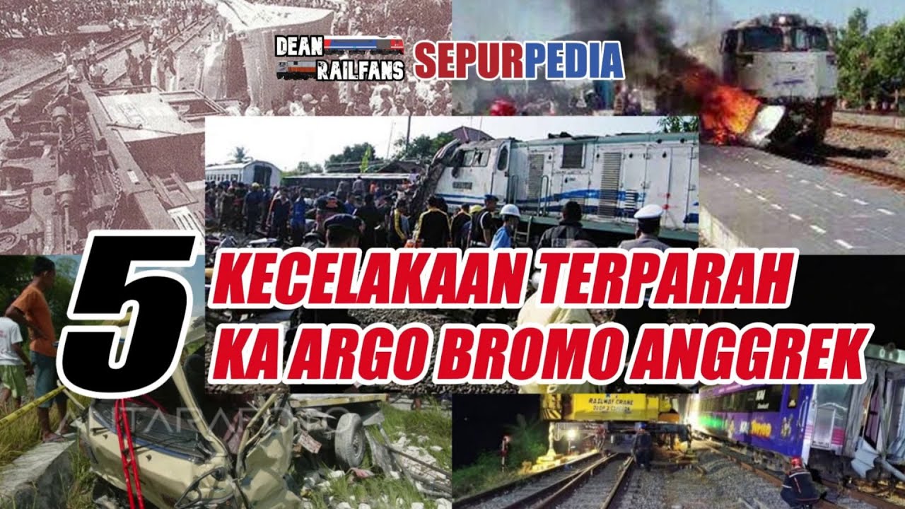 5 KECELAKAAN TERPARAH KA ARGO BROMO ANGGREK | Dean Sepurpedia 037