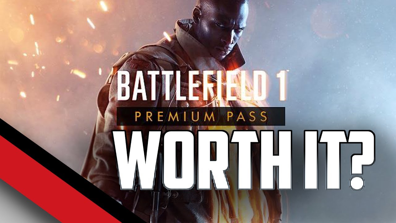Is Premium Worth It? - Battlefield 1