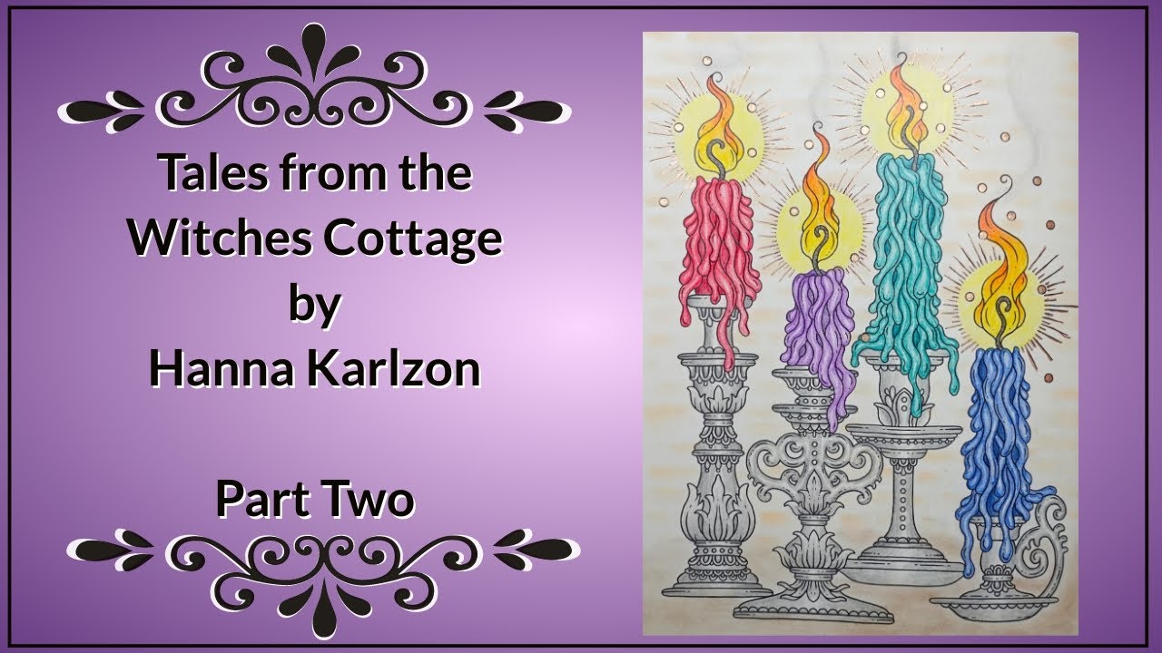 Tales from the Witch's Cottage by Hanna Karlzon - Candles (Part 2)