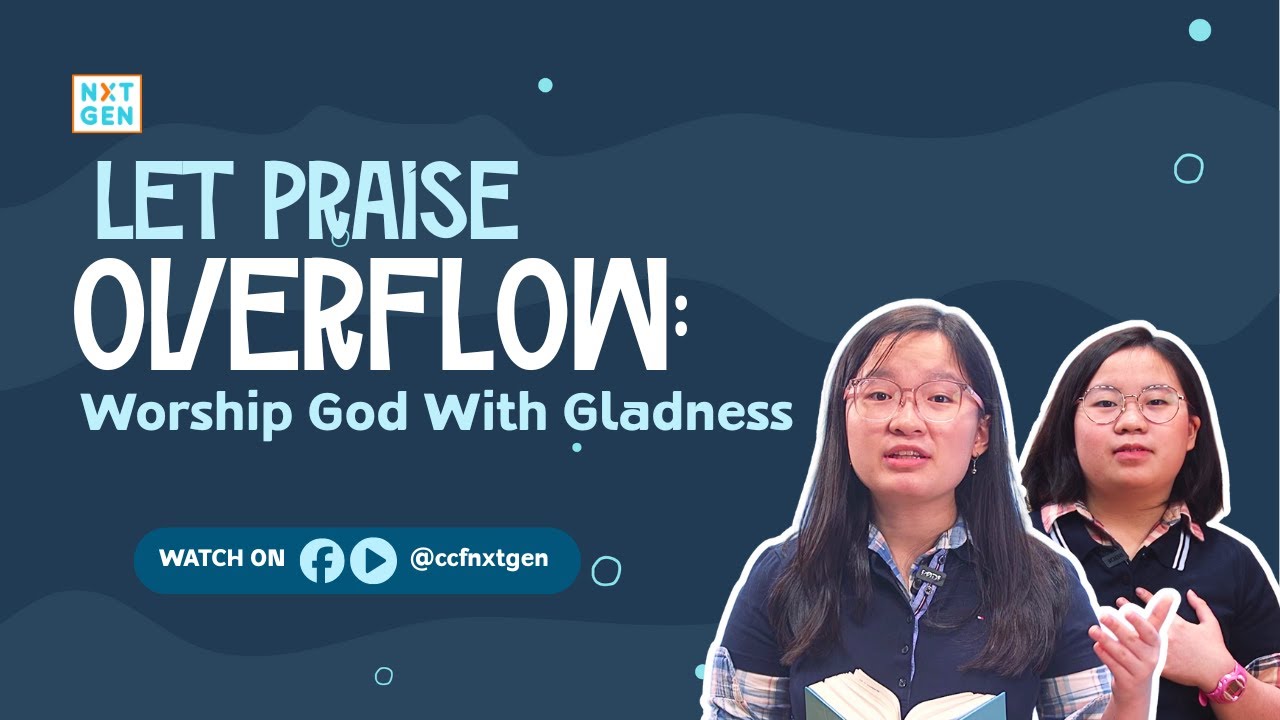 OVERFLOW BL05 | Let Praise Overflow: Worship God with Gladness  &ndash; Kids Bible Lesson