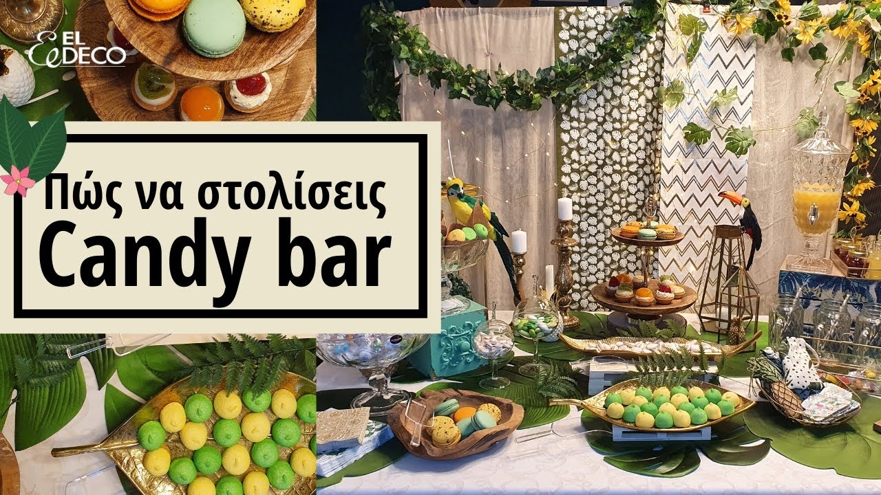 Candybar: Πώς να στολίσεις Τραπέζι Ευχών Βάπτισης ή Γάμου