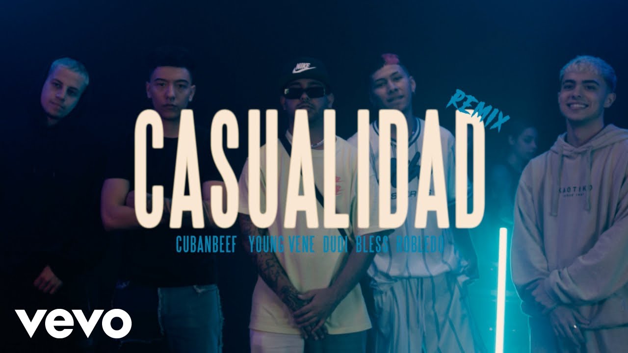 Cubanbeef, Young Vene, Dudi, Robledo, Bless - Casualidad Remix