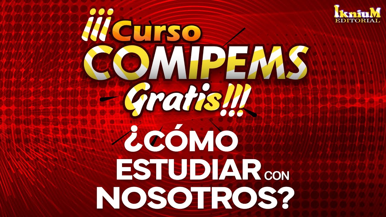 ¡¡¡CURSO COMIPEMS GRATIS!!! - ¿Cómo estudiar con nosotros? - IkniuM