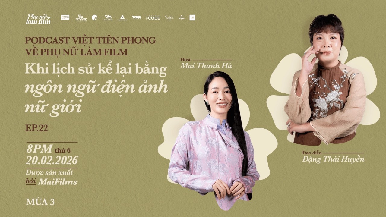 Đặng Thái Huyền: Mưa Đỏ - Khi lịch sử được kể qua góc nhìn điện ảnh nữ giới | Phụ Nữ Làm Film 3 Ep.1