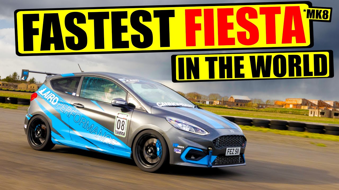 🔥The FASTEST FIESTA ST in the WORLD🔥 | Laird Performance Mk8 Fiesta St Track Car