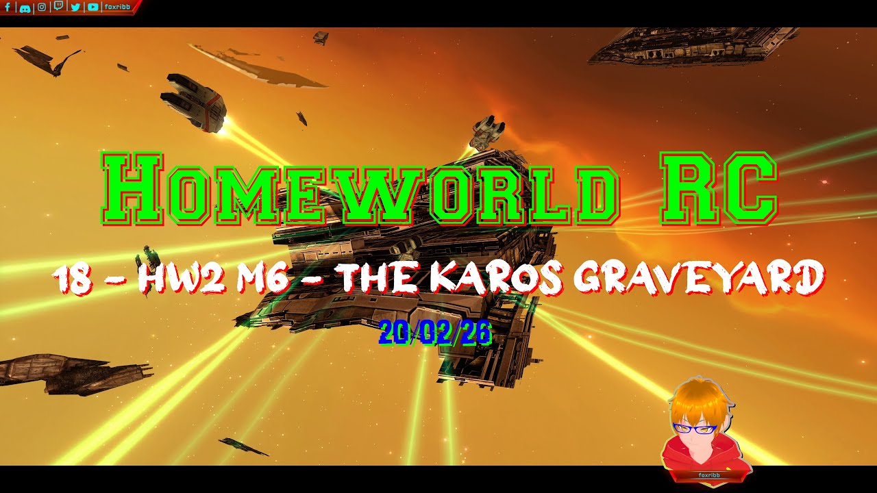 Homeworld RC - #18 [4K] - HW2 M6 - The Karos Graveyard - 20/02/26