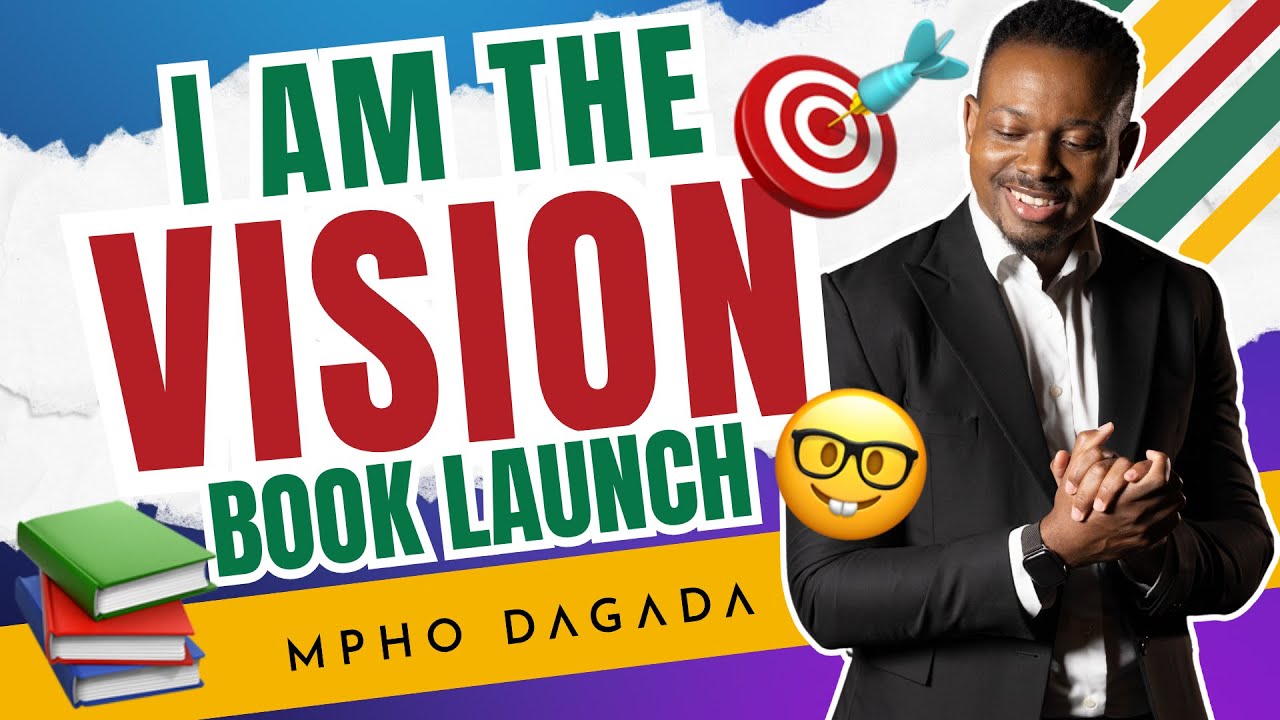 I AM THE VISION BOOK LAUNCH | Mpho Dagada