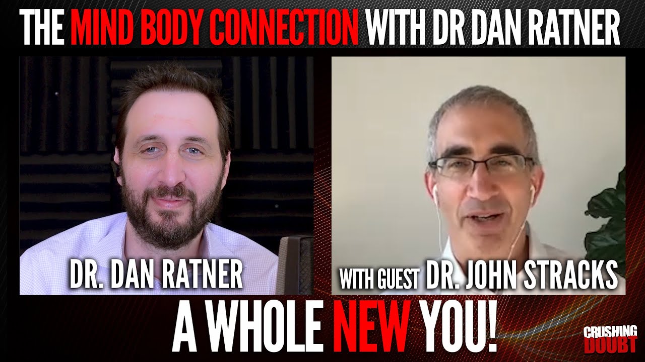 The Mind Body Connection with Dr Dan Ratner | Interview with Dr. John Stracks