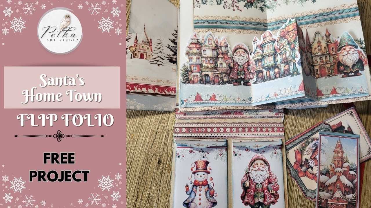 FREE CHRISTMAS PROJECT - Santa's Home Town Flip Folio
