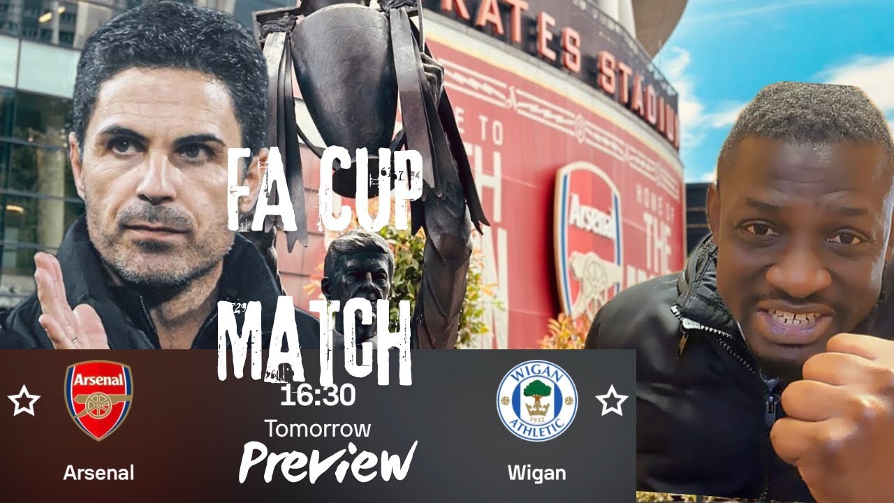 Arsenal Fans Needs To Calm Down | FaCup Match Preview | Arsenal Vs Wigan