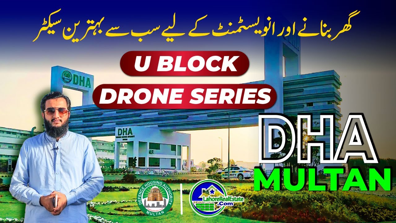 DHA Multan U Block Drone Tour 2025 | On-Ground Construction, Plot Prices & Investment Guide