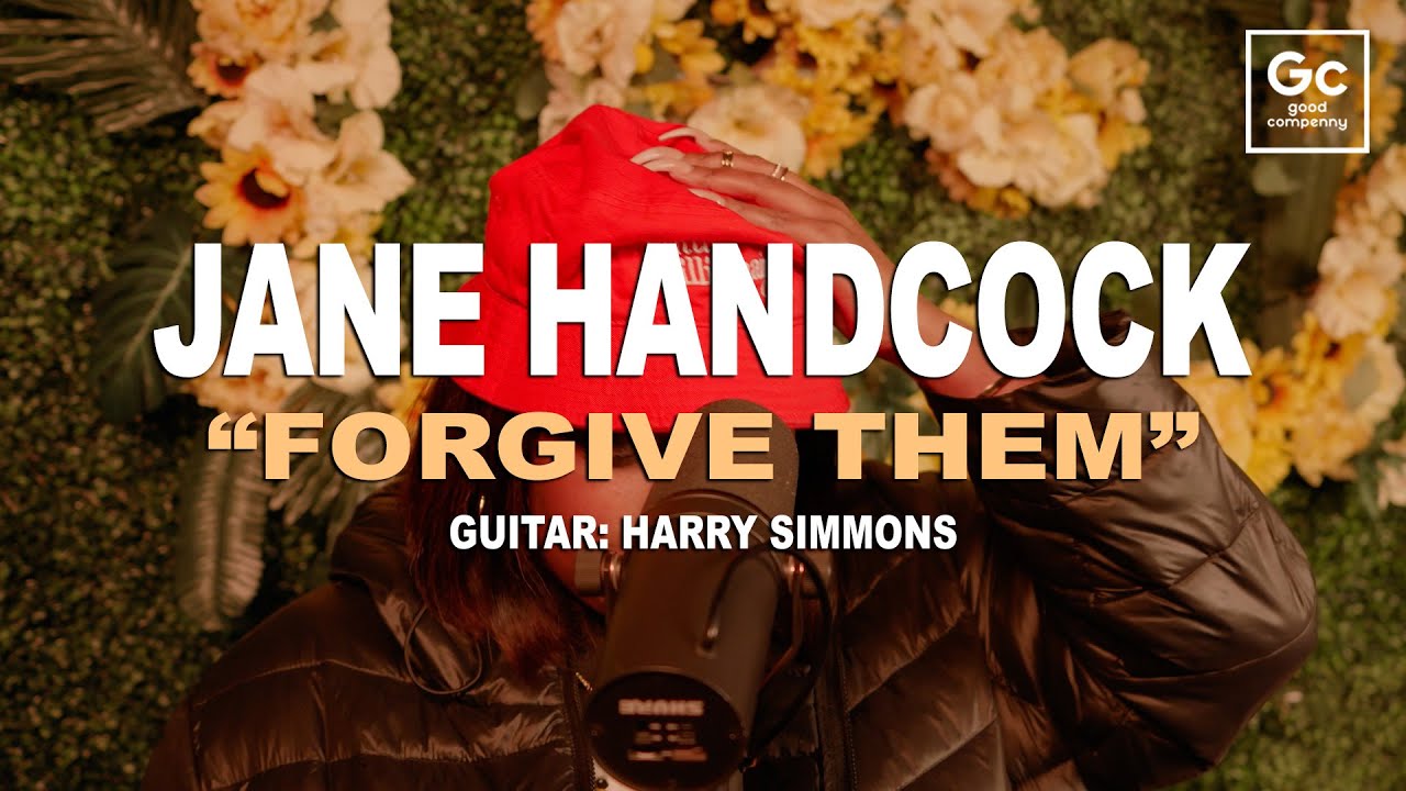 Jane Handcock, Harry Simmons - Forgive Them | GC PRESENTS: The Flower Wall