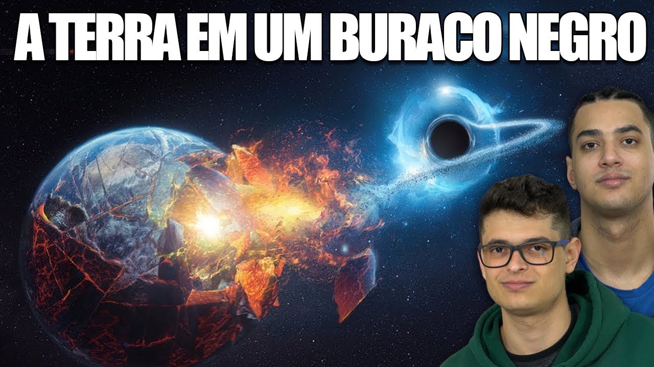 E SE A TERRA CAÍSSE EM UM BURACO NEGRO?? - #VSRESPONDE