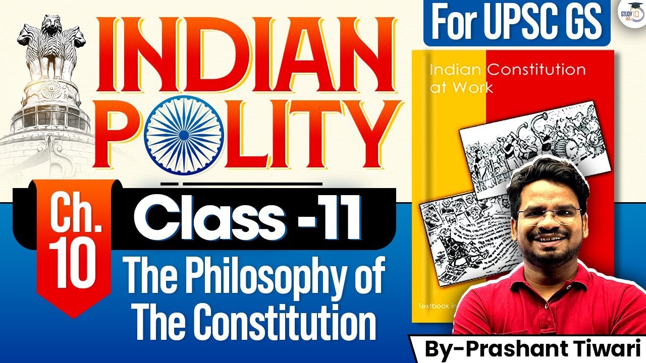 NCERT Indian Polity for UPSC | The Philosophy of the Constitution | Chapter 10 | StudyIQ IAS