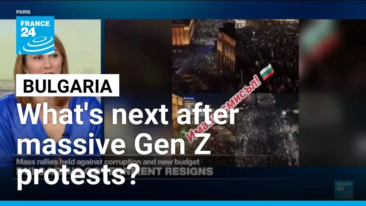Political instability: What's next for Bulgaria after the massive Gen Z protests? &bull; FRANCE 24