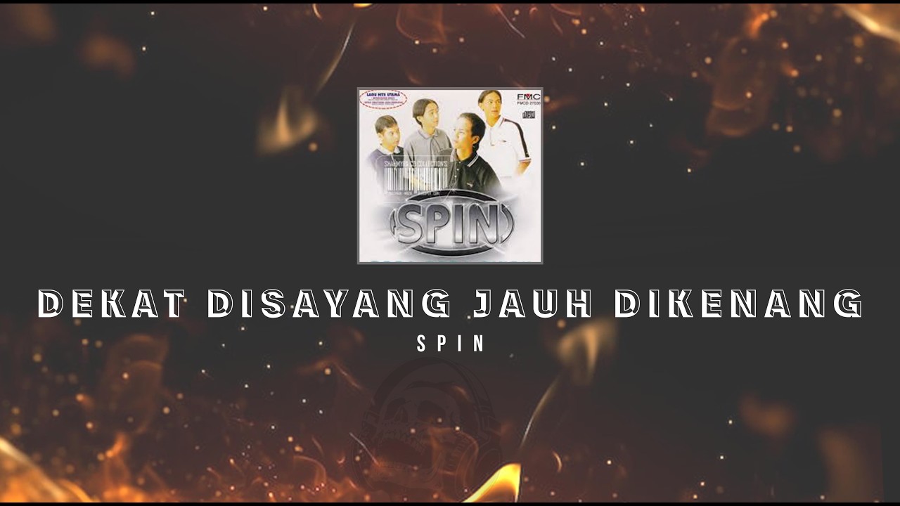 Spin - Dekat Disayang Jauh Dikenang KARAOKE HQ STEREO
