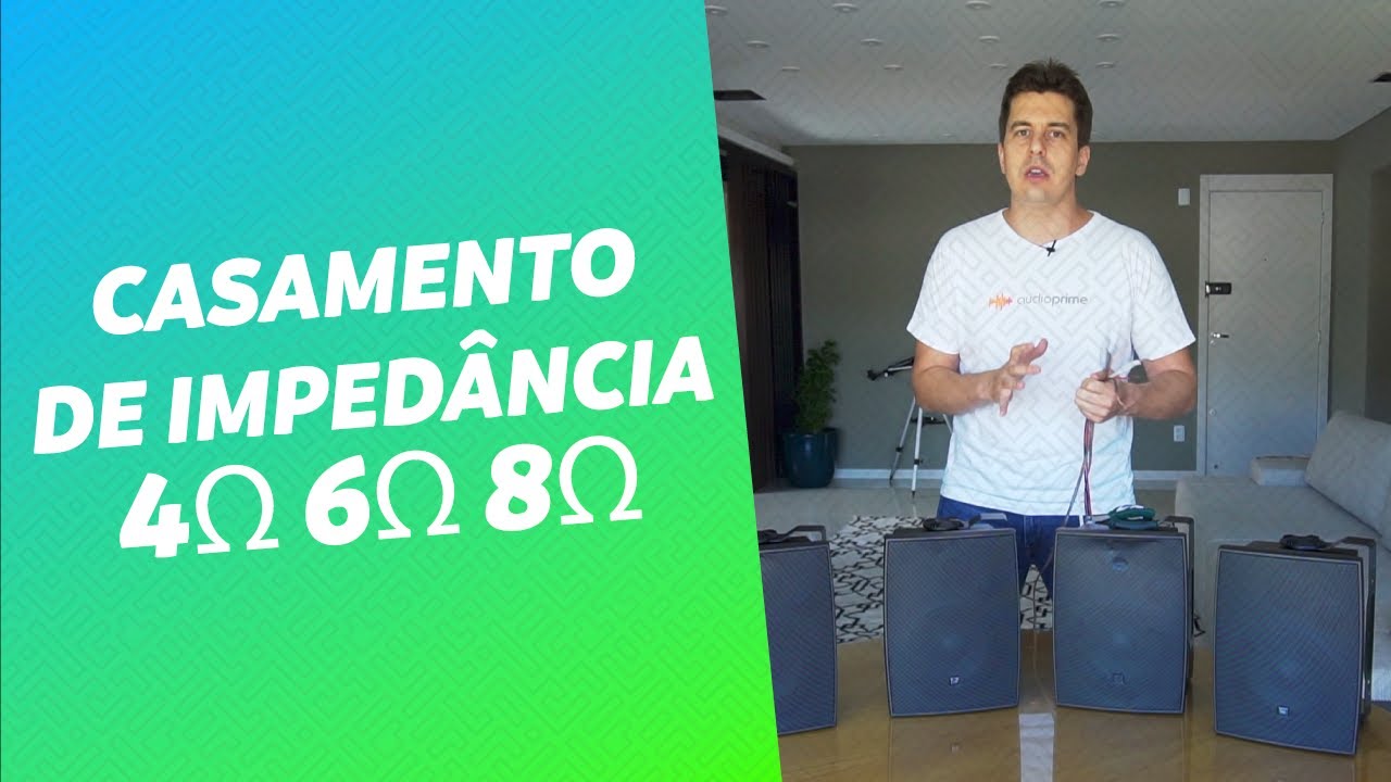 COMO FAZER O CASAMENTO DE IMPEDÂNCIA SÉRIE E PARALELO DE SOM | AUDIO PRIME