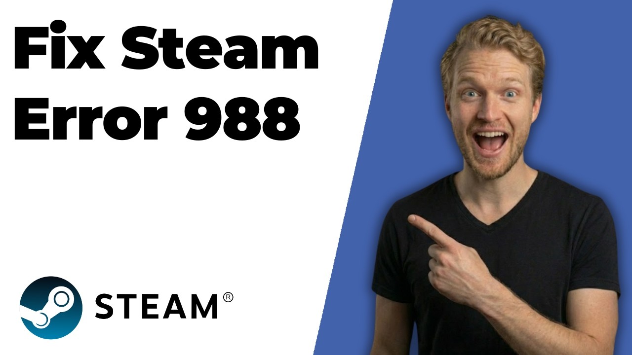 Fix Steam Error 988 (2026 Easy Guide)