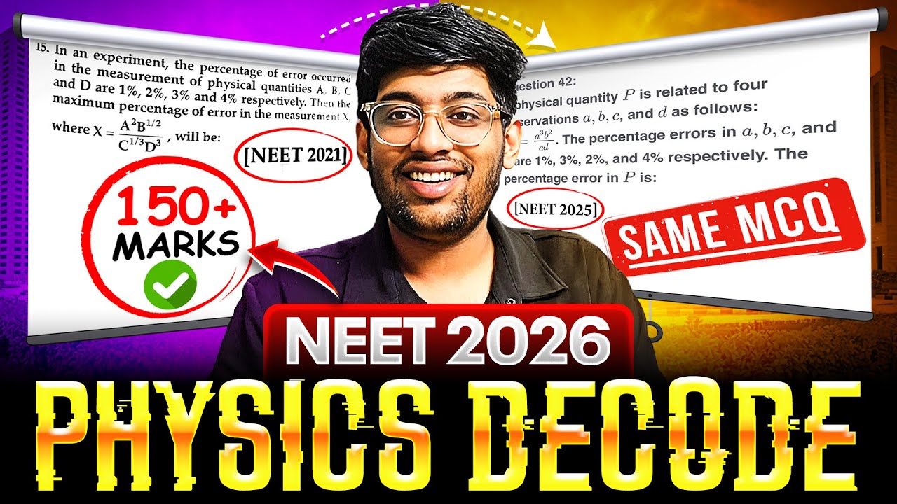*PHYSICS DECODE* FOR NEET 2026🩺| 150+ marks | Detailed Analysis