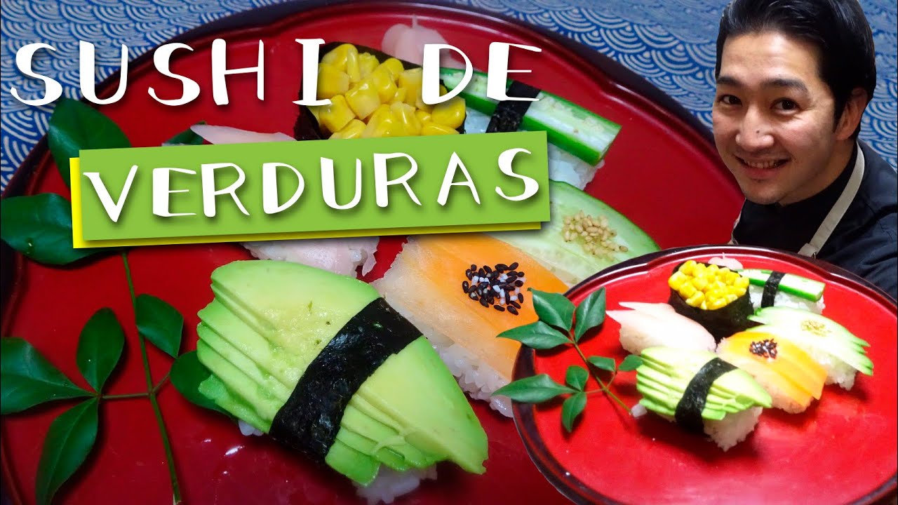 Cómo preparar Sushi Vegetariano | comida veganas